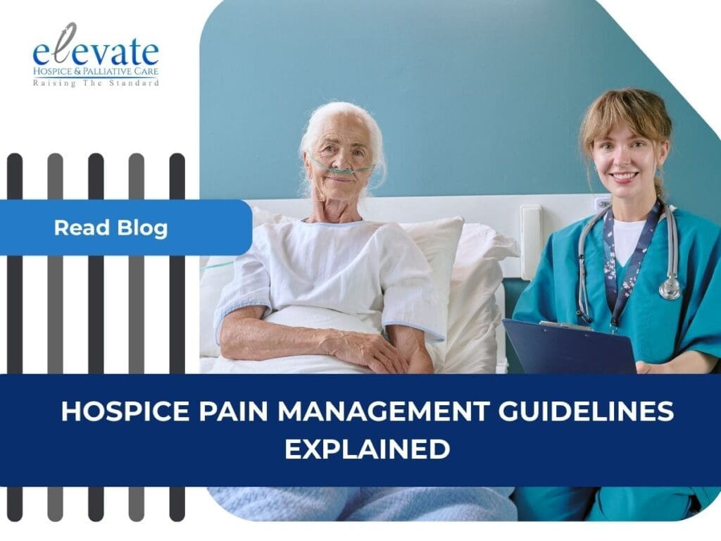 Hospice Pain Management Guidelines Explained